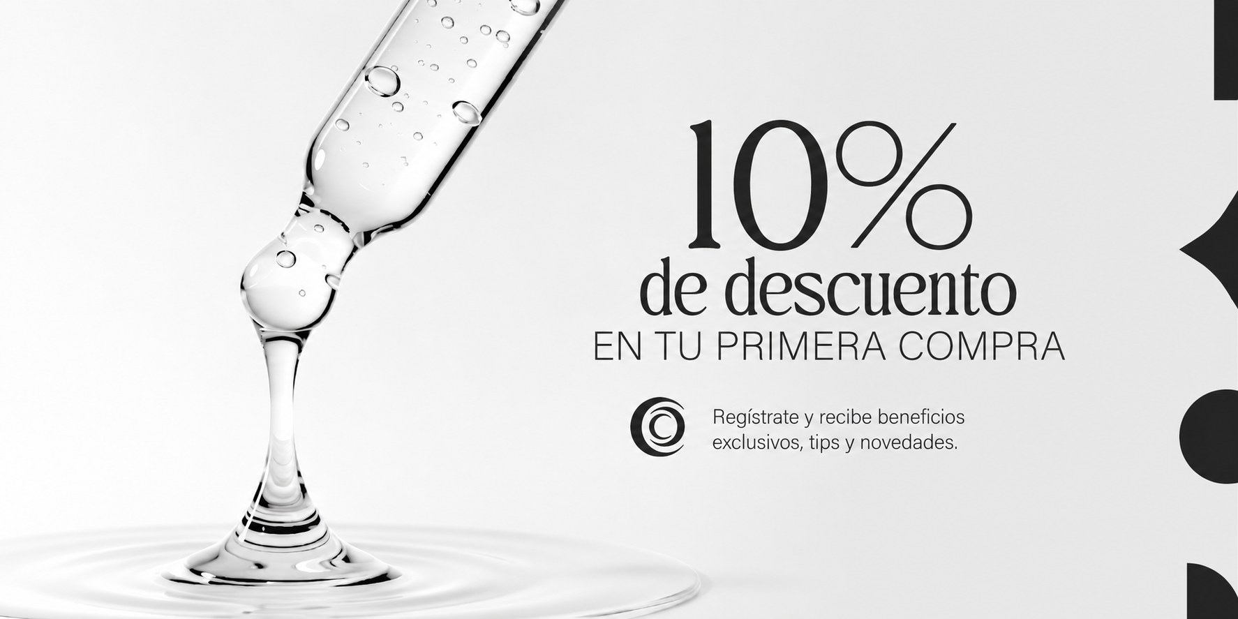 10% de descuento en tu primera compra. Regístrate y recibe beneficios exclusivos, tips y novedades.